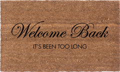 Welcome Back! It's Been Too Long