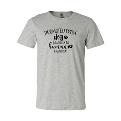 Promoted from Dog Grandma to Human Grandma T-Shirt