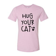 Hug Your Cat T-Shirt