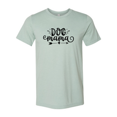 Dog Mama T-Shirt