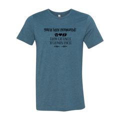 You've Been Promoted from Cat Uncle to Human Uncle T-Shirt