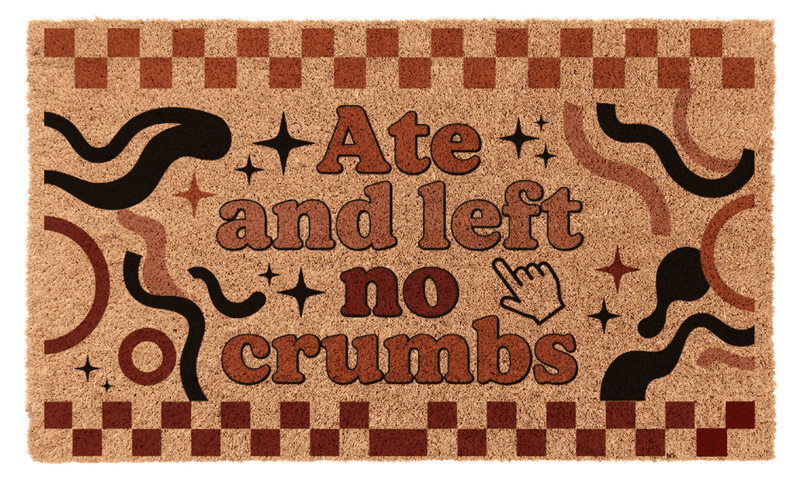 Ate and left no crumbs