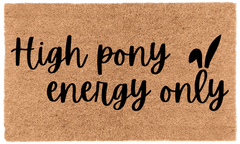High Pony Energy Only