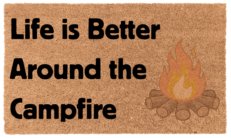 Life is Better Around the Campfire