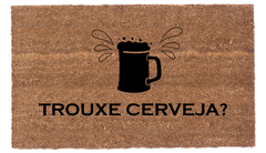 Trouxe Cerveja