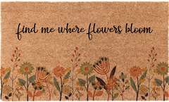 Find Me Where Flowers Bloom