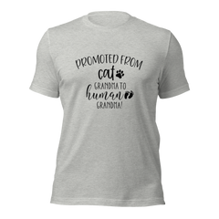 Promoted from Cat Grandma to Human Grandma T-Shirt